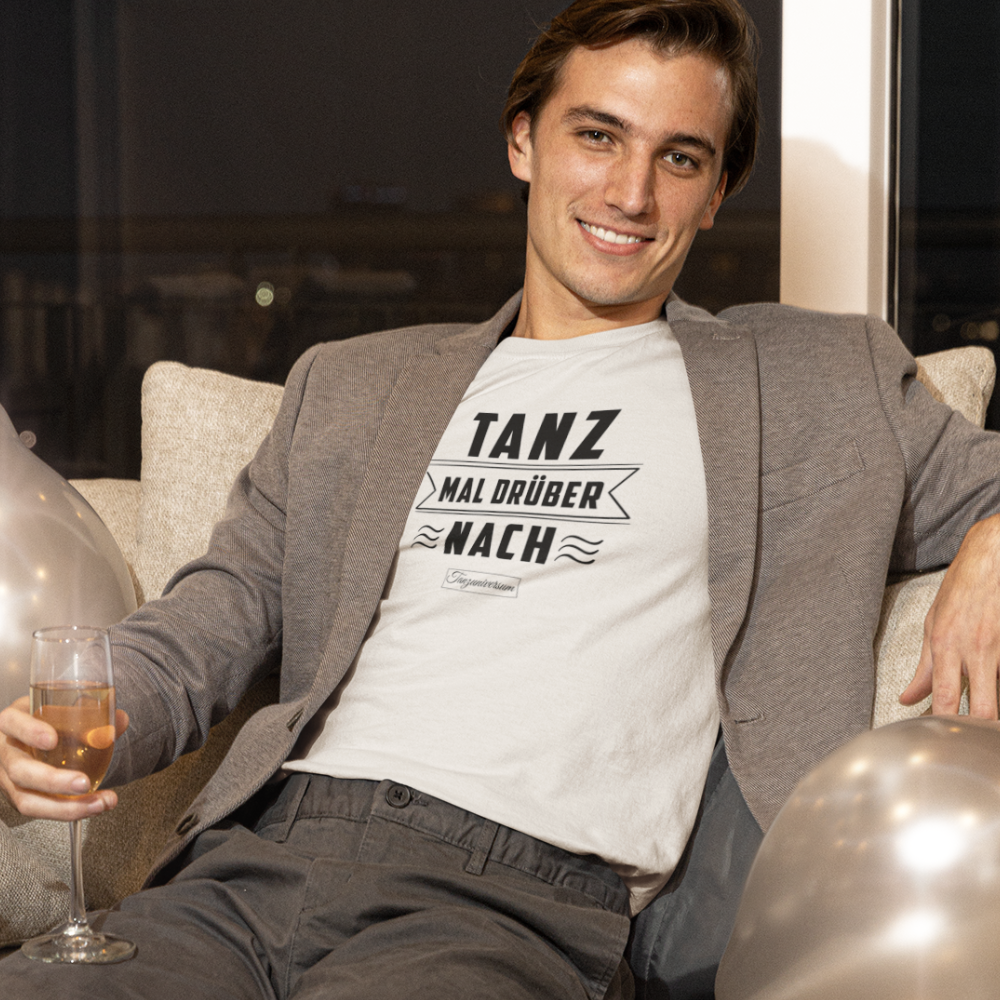 Dance Over It After Dance Shirt Men