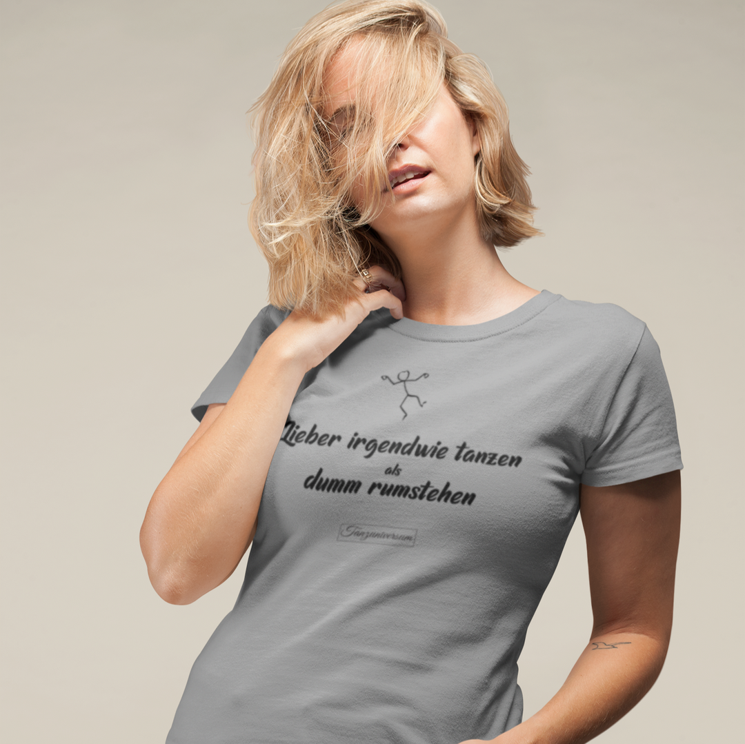 Dear Somehow Dancing Dance-Shirt Ladies for Party, Dance Class, Street Look, Gift Idea