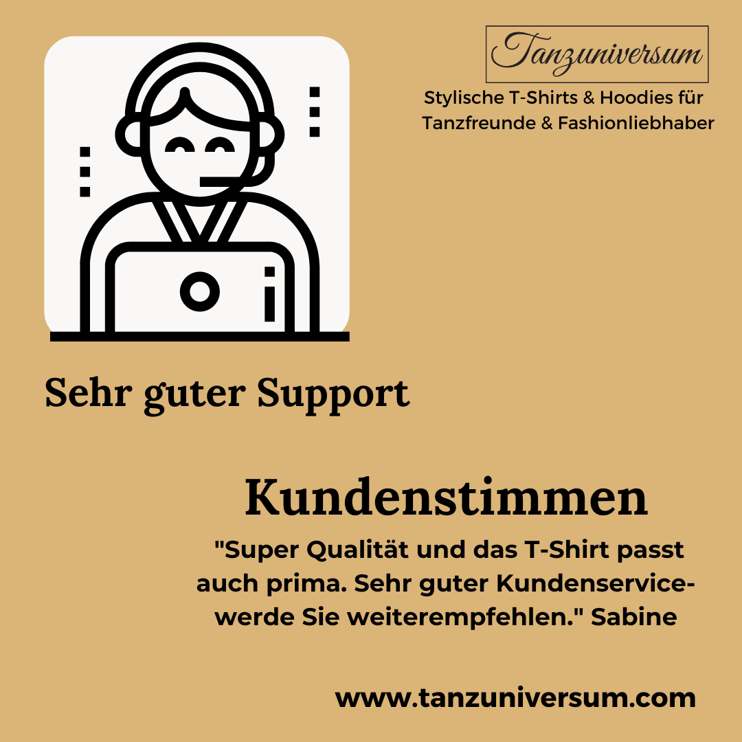 Unser Support: Deine Zufriedenheit ist unser Tanz, im Tanzuniversum!