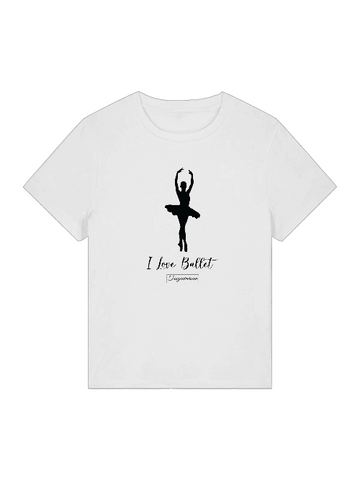 I love Ballett,  Dance-Shirt für Party, Tanztraining; Street Style, als Geschenkidee