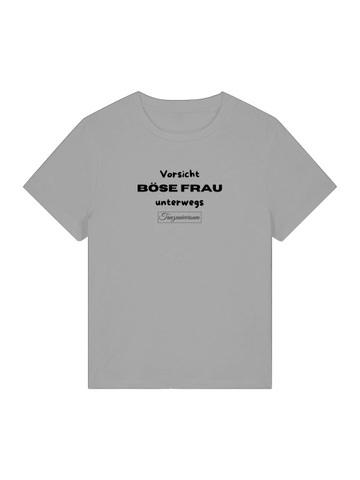 Böse Frau unterwegs Frecher Spruch Damen T-Shirt auch als Geschenkidee