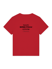 Böse Frau unterwegs Frecher Spruch Damen T-Shirt auch als Geschenkidee