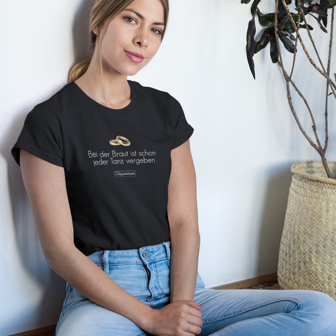 Braut Dance Shirt Damen für Tanzschule, Tanzkurs, Training, Street Look, als Geschenkidee
