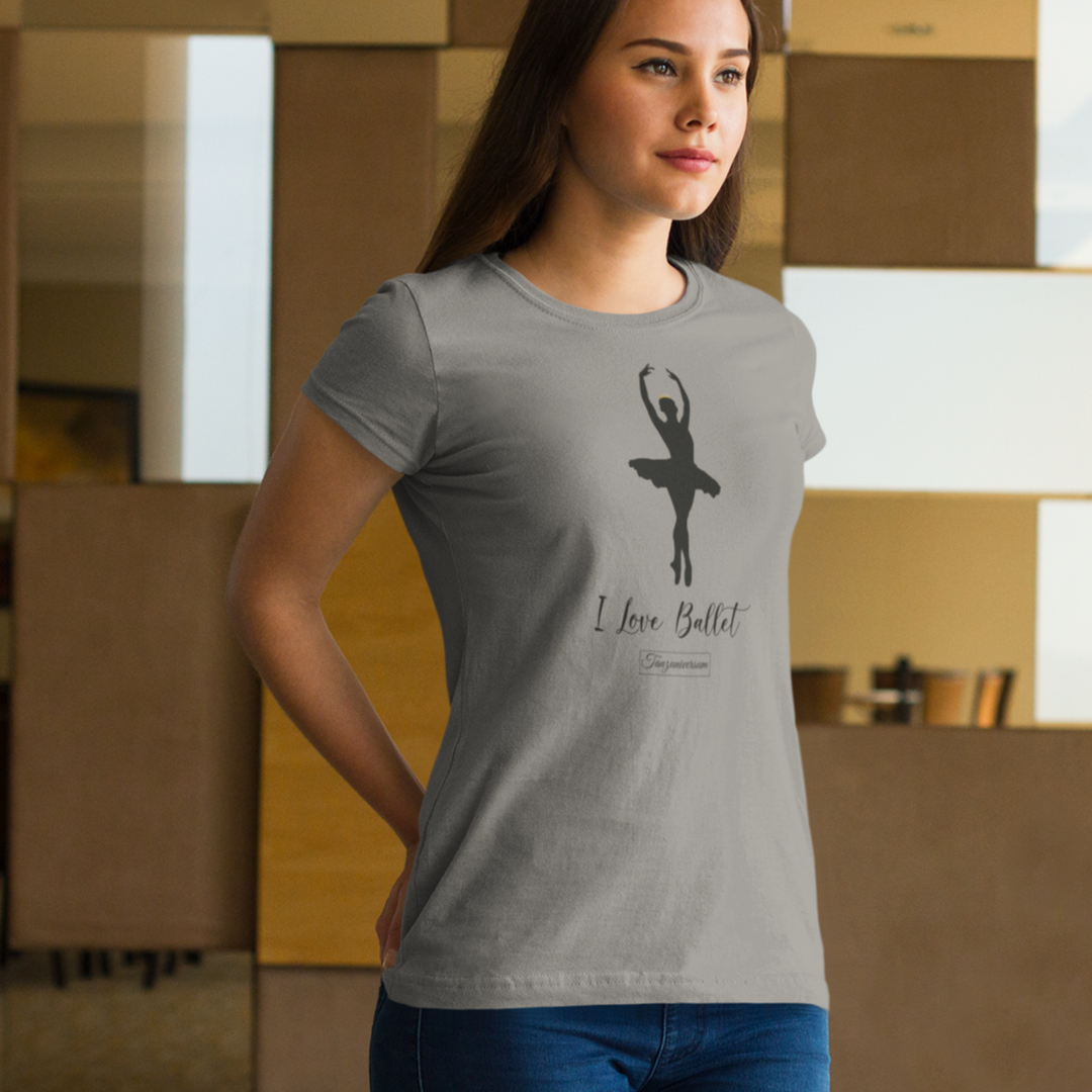 I love Ballett,  Dance-Shirt für Party, Tanztraining; Street Style, als Geschenkidee