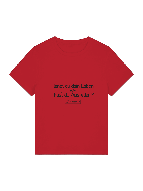 Ausreden Damen Shirt mit witzigem Spruch als originelle Geschenkidee für Tänzerinnen.