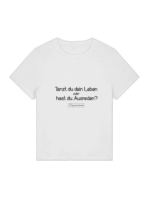 Ausreden Fun-Tanz-T-Shirt Damen mit humorvollem Design für Tanzkurs und Freizeit.