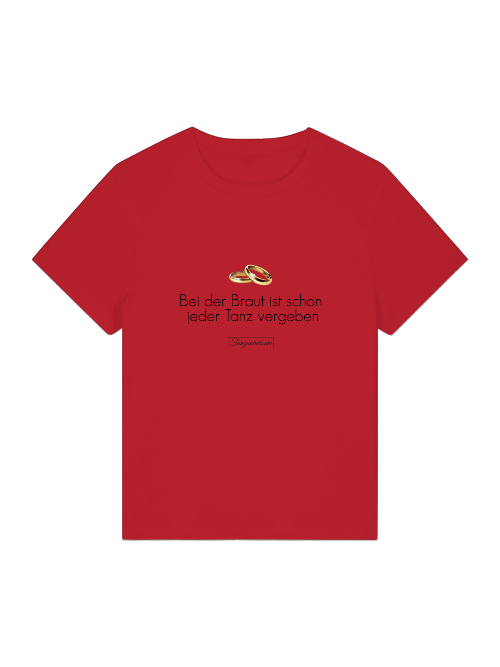 Braut Dance Shirt Damen als kreative Geschenkidee für eine tanzbegeisterte zukünftige Braut.