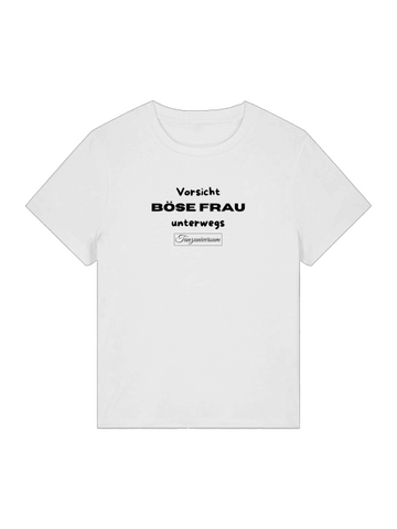 Böse Frau unterwegs Frecher Spruch Damen T-Shirt auch als Geschenkidee