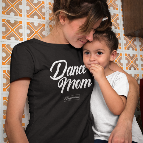 Dance Mom Dance T-Shirt Women