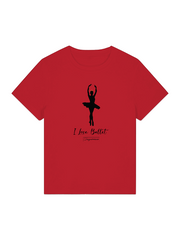 I love Ballett,  Dance-Shirt für Party, Tanztraining; Street Style, als Geschenkidee