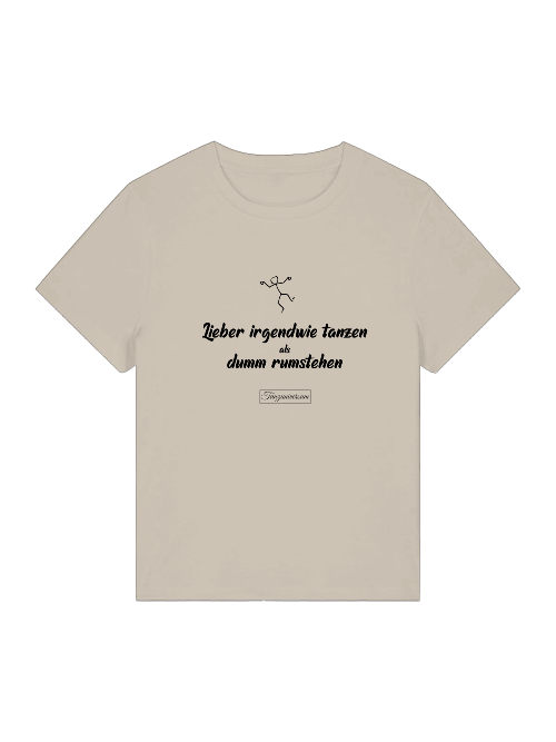 Lieber Irgendwie Tanzen T-Shirt Damen mit witzigem Spruch für Party, Tanzkurs und Freizeit.