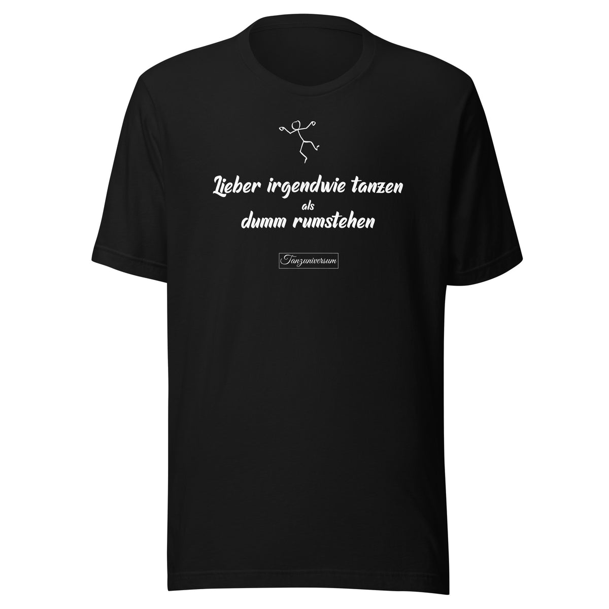 Lieber Irgendwie Tanzen Tanzshirt Herren mit humorvollem Design für Training, Tanzkurs und aktive Freizeit.