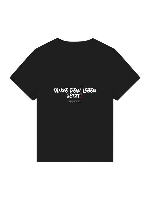 Tanze Dein Leben Tanz T-Shirt Damen als originelle Geschenkidee für alle, die das Tanzen lieben.