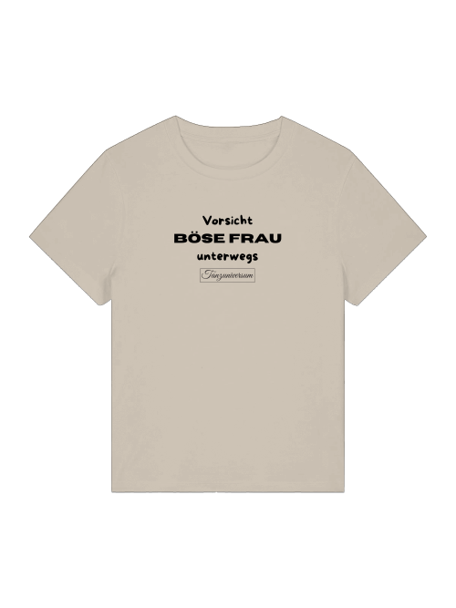 Böse Frau unterwegs T-Shirt Damen als originelle Geschenkidee für freche Frauen.